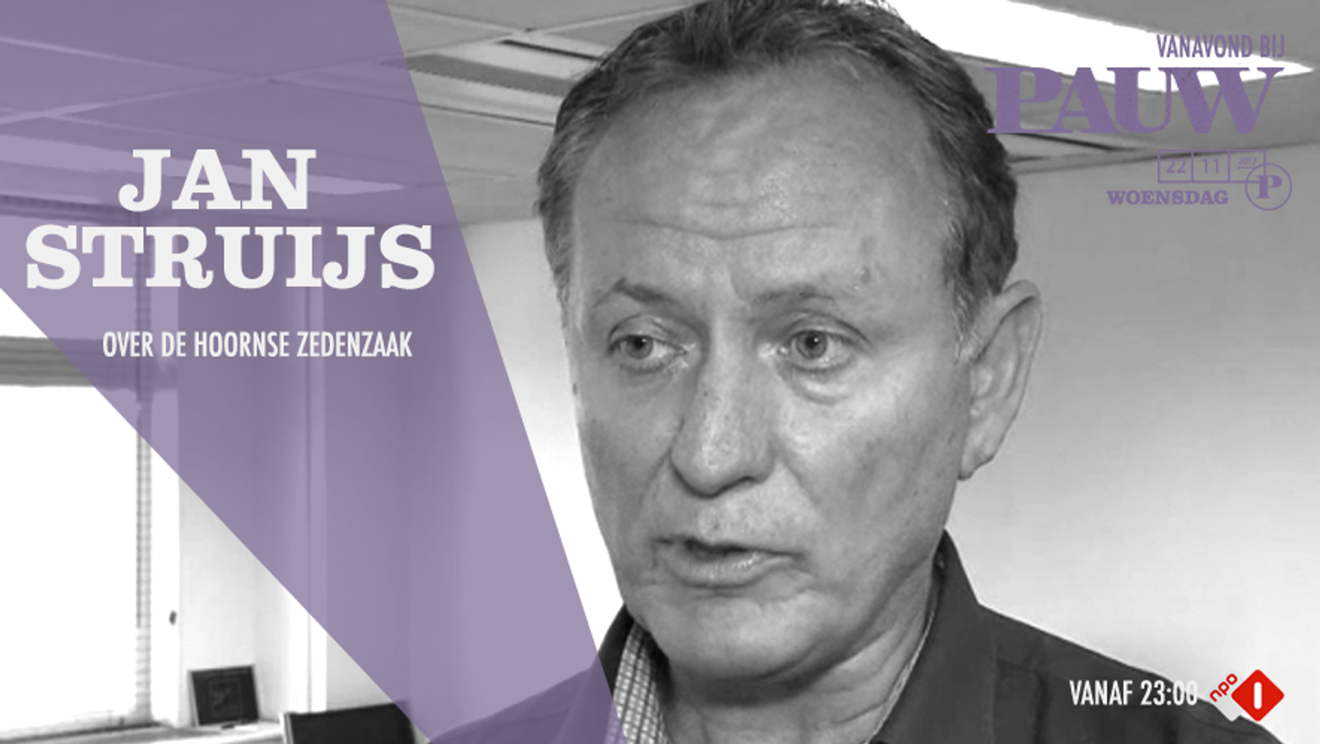 Jan Struijs 22 november