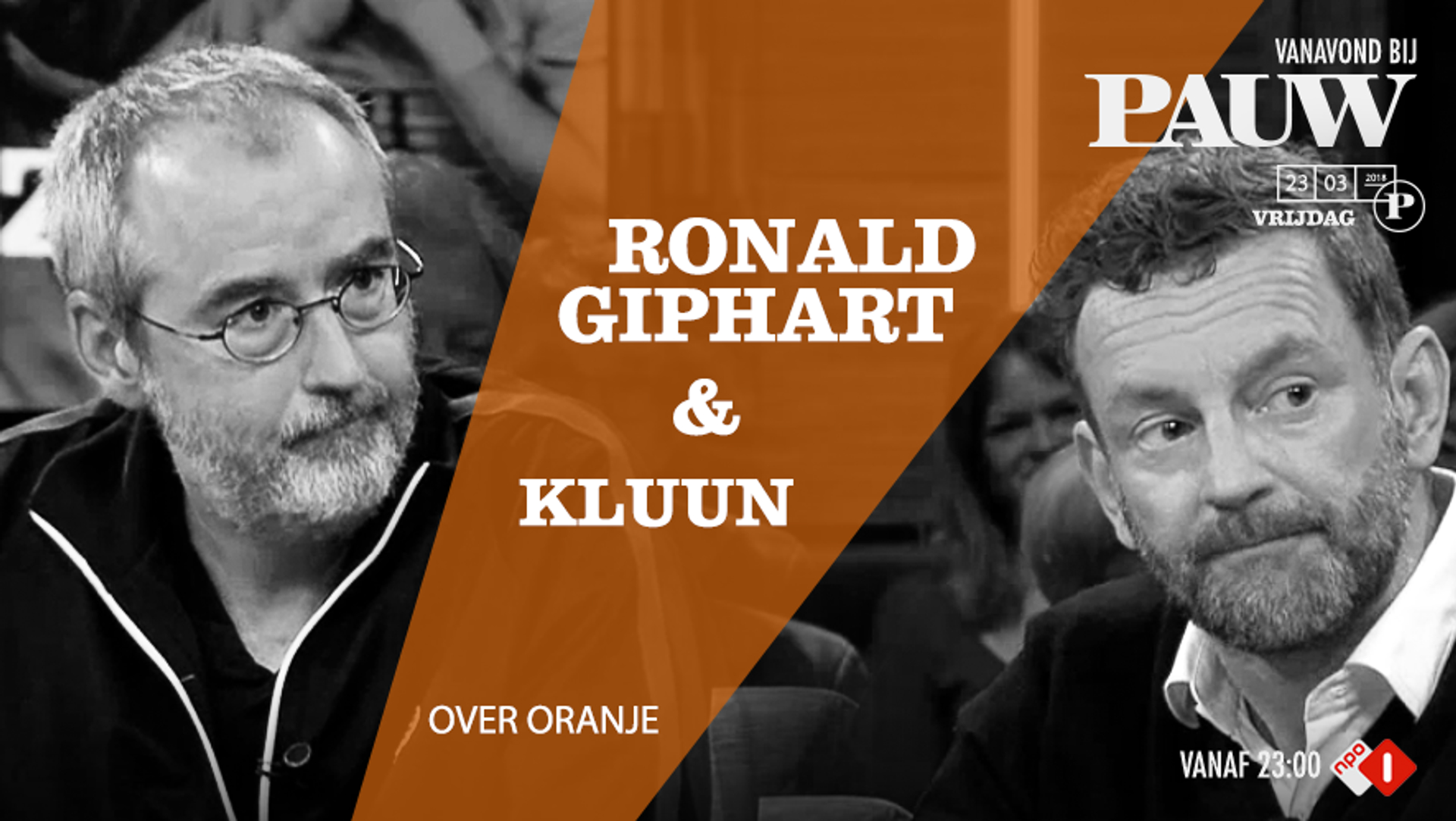 Giph en Kluun over Oranje 23 maart